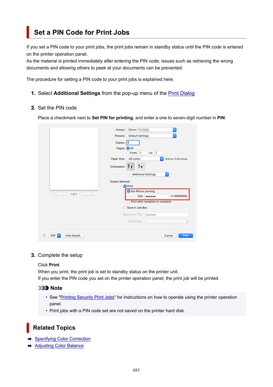 Set a pin code for print jobs, Related topics | Canon imagePROGRAF TX-3100 36" Printer with Basket User Manual | Page 681 / 1073