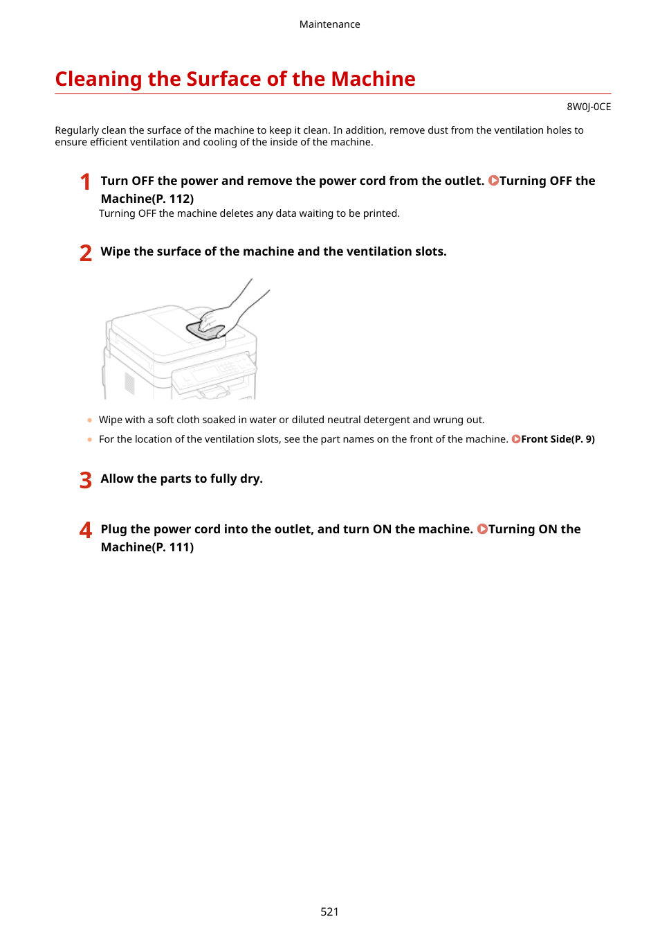 Cleaning the surface of the machine, Cleaning the surface of the machine(p. 521) | Canon imageCLASS MF264dw II Multifunction Monochrome Laser Printer User Manual | Page 530 / 700