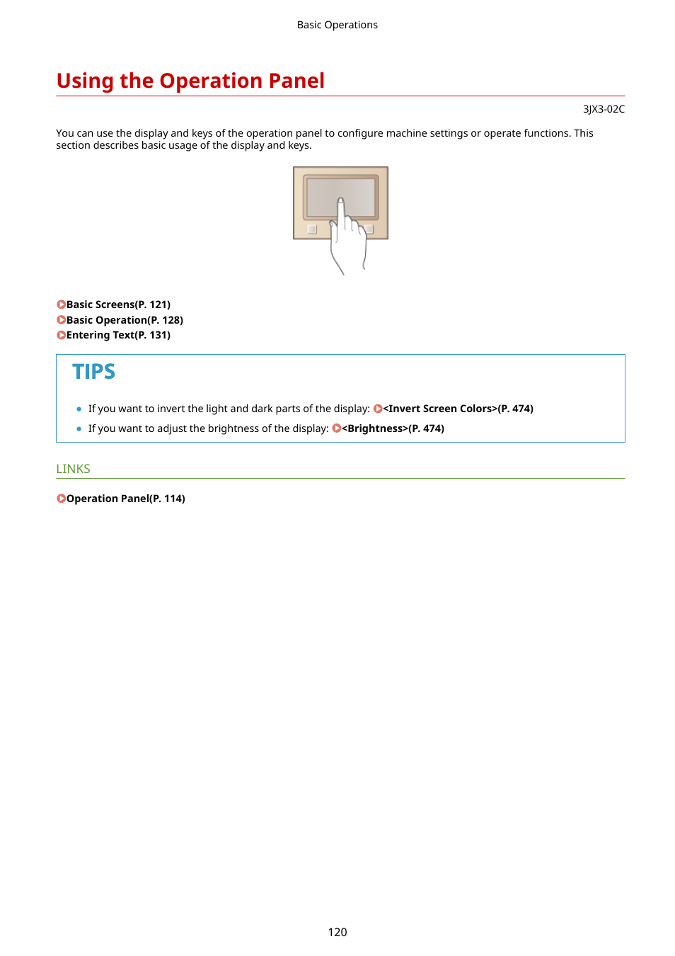 Using the operation panel | Canon imageCLASS D1650 All-in-One Monochrome Laser Printer User Manual | Page 128 / 751