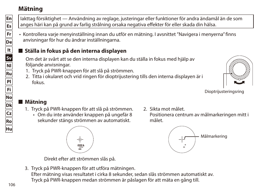Mätning, Ställa in fokus på den interna displayen, Ställa in fokus på den interna displayen mätning | Nikon 6x20 Prostaff 1000 Rangefinder User Manual | Page 106 / 276