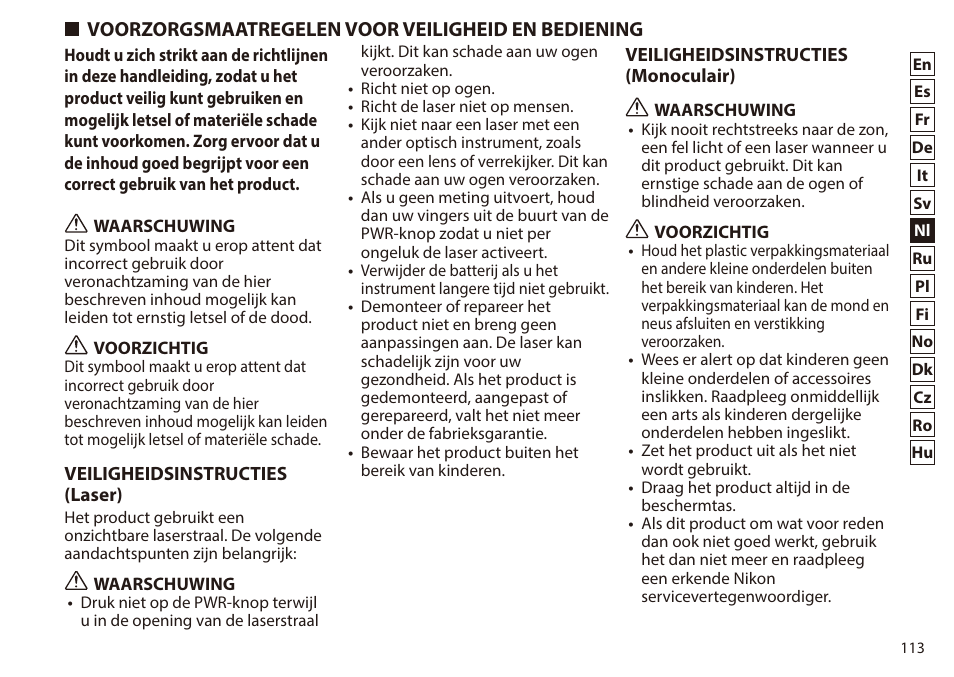 Voorzorgsmaatregelen voor veiligheid en bediening, Voorzorgsmaatregelen voor veiligheid en, Bediening | Nikon 6x20 Prostaff 1000 Rangefinder User Manual | Page 113 / 276
