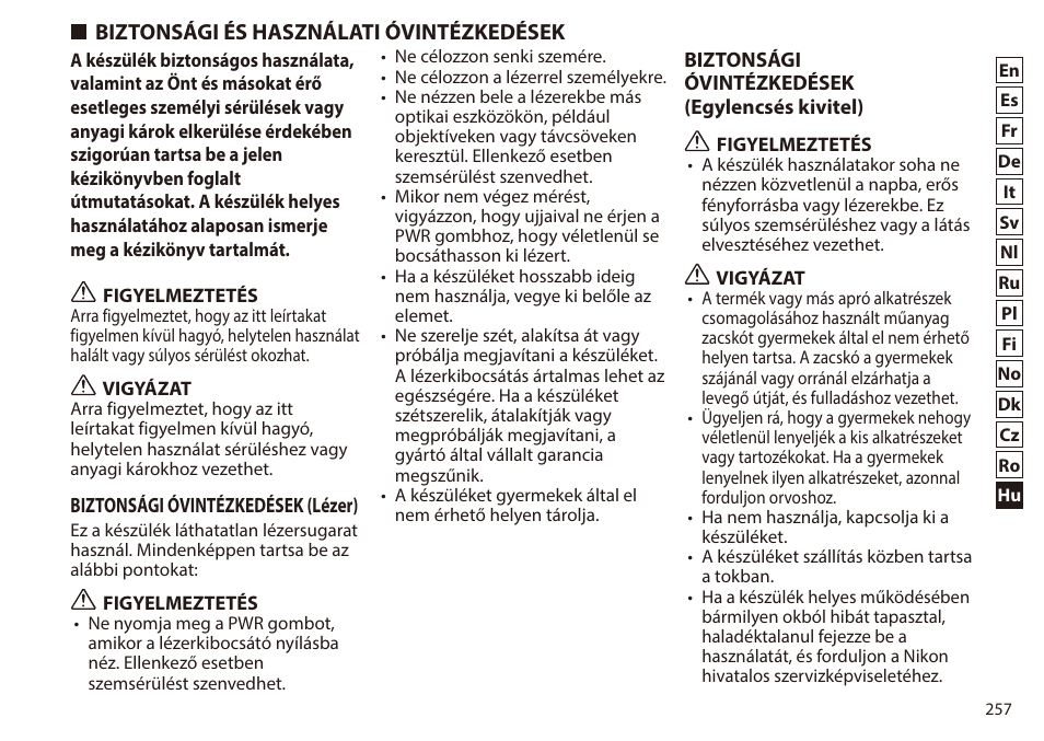 Biztonsági és használati óvintézkedések, Biztonsági és használati, Óvintézkedések | Nikon 6x20 Prostaff 1000 Rangefinder User Manual | Page 257 / 276