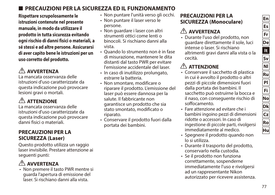 Precauzioni per la sicurezza ed il funzionamento, Precauzioni per la sicurezza ed il, Funzionamento | Nikon 6x20 Prostaff 1000 Rangefinder User Manual | Page 77 / 276