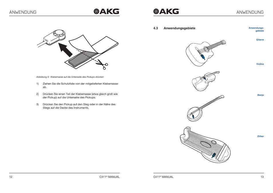 3 anwendungsgebiete, Anwendung | Akg C411 PP Miniature Condenser Pickup Microphone to 3-Pin XLR Male Cable (10', Matte Black) User Manual | Page 7 / 33