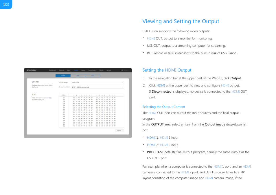 Viewing and setting the output, Select the output content, Setting the hdmi output | Magewell USB Fusion HDMI & USB Video Capture Device User Manual | Page 103 / 166