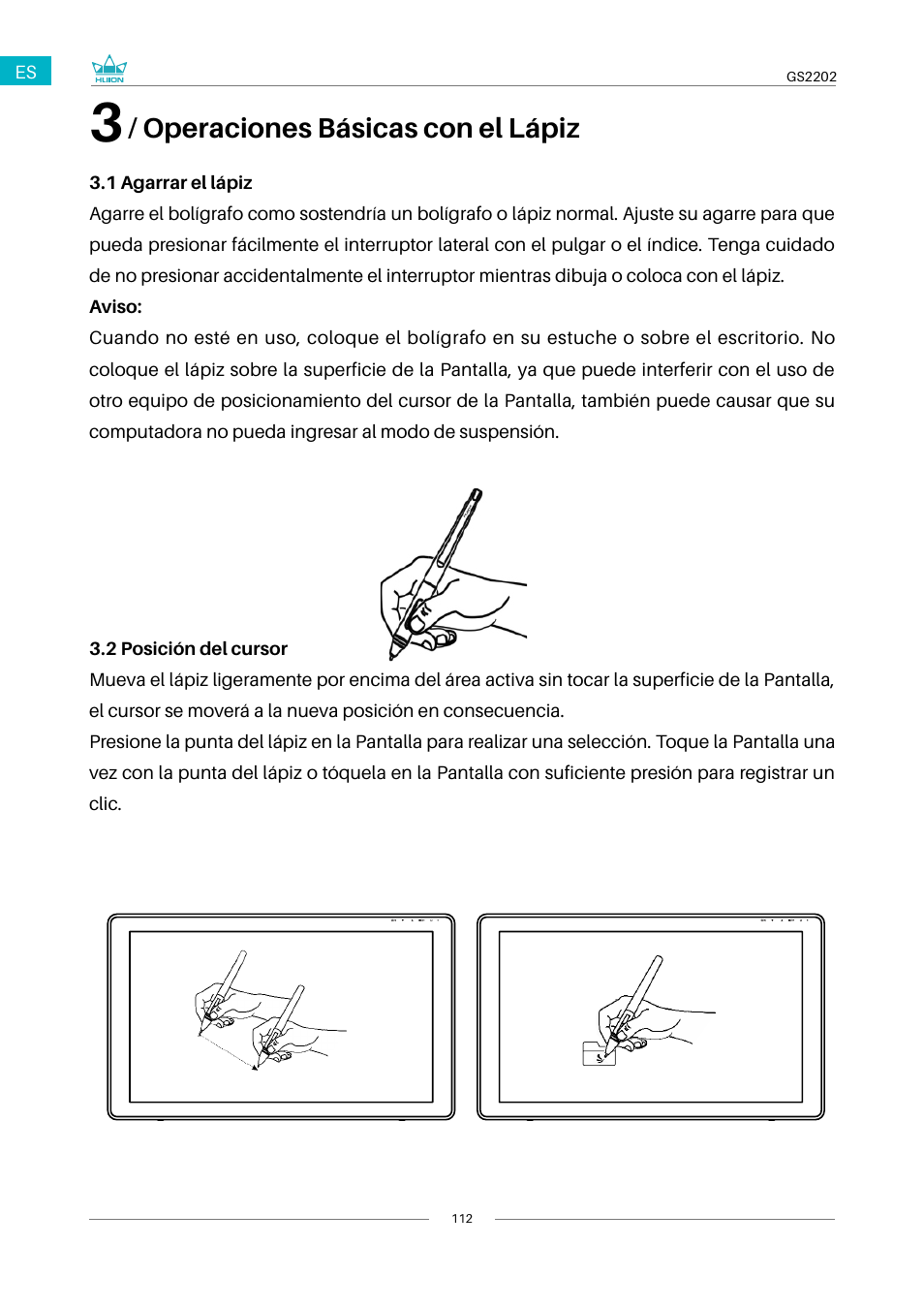 3 / operaciones básicas con el lápiz, 1 agarrar el lápiz, 2 posición del cursor | Operaciones básicas con el lápiz | Huion Kamvas 22 Plus Pen Display User Manual | Page 112 / 125