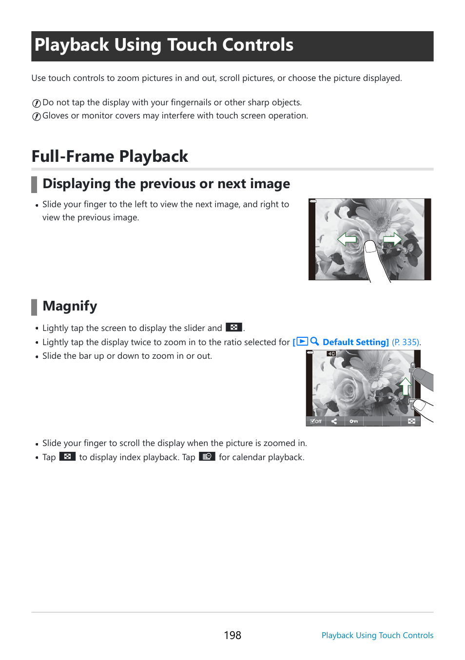 Playback using touch controls, Full-frame playback, P. 198 | Displaying the previous or next image magnify | OM SYSTEM OM-5 Mirrorless Camera with 12-45mm f/4 PRO Lens (Silver) User Manual | Page 198 / 467