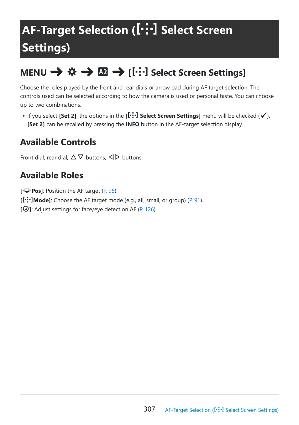 Af-target selection, Select screen settings), Select screen settings] in | Custom setting menu, P. 307), Custom, Menu, Select screen settings] (p. 307), Get selection, P. 307 | OM SYSTEM OM-5 Mirrorless Camera with 12-45mm f/4 PRO Lens (Silver) User Manual | Page 307 / 467