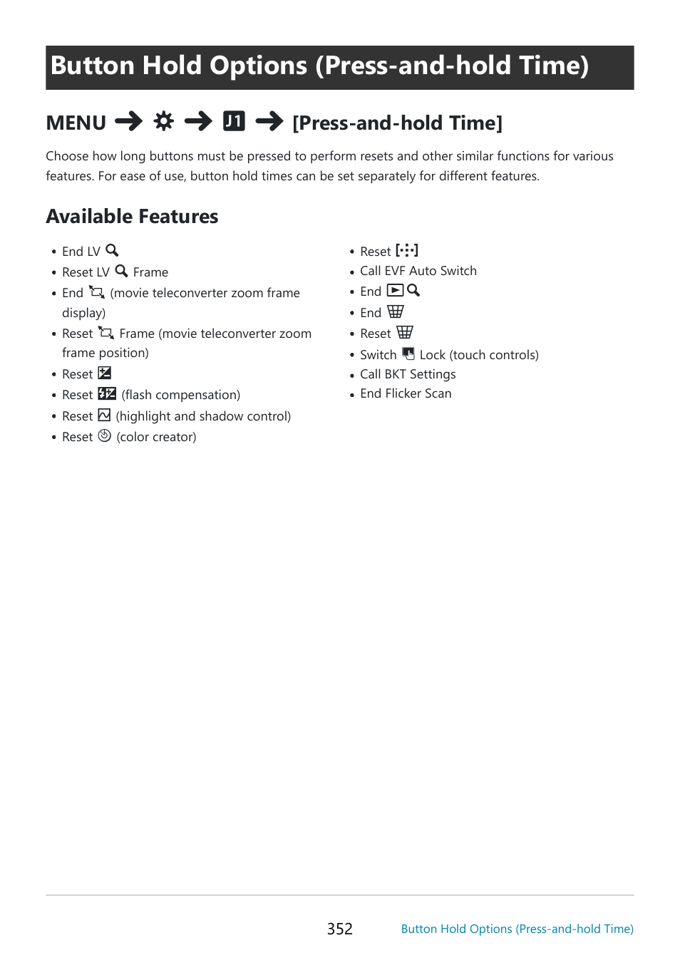 Button hold options (press-and-hold time), Option, P. 352 | Menu, Press-and-hold time, Available features | OM SYSTEM OM-5 Mirrorless Camera with 12-45mm f/4 PRO Lens (Silver) User Manual | Page 352 / 467