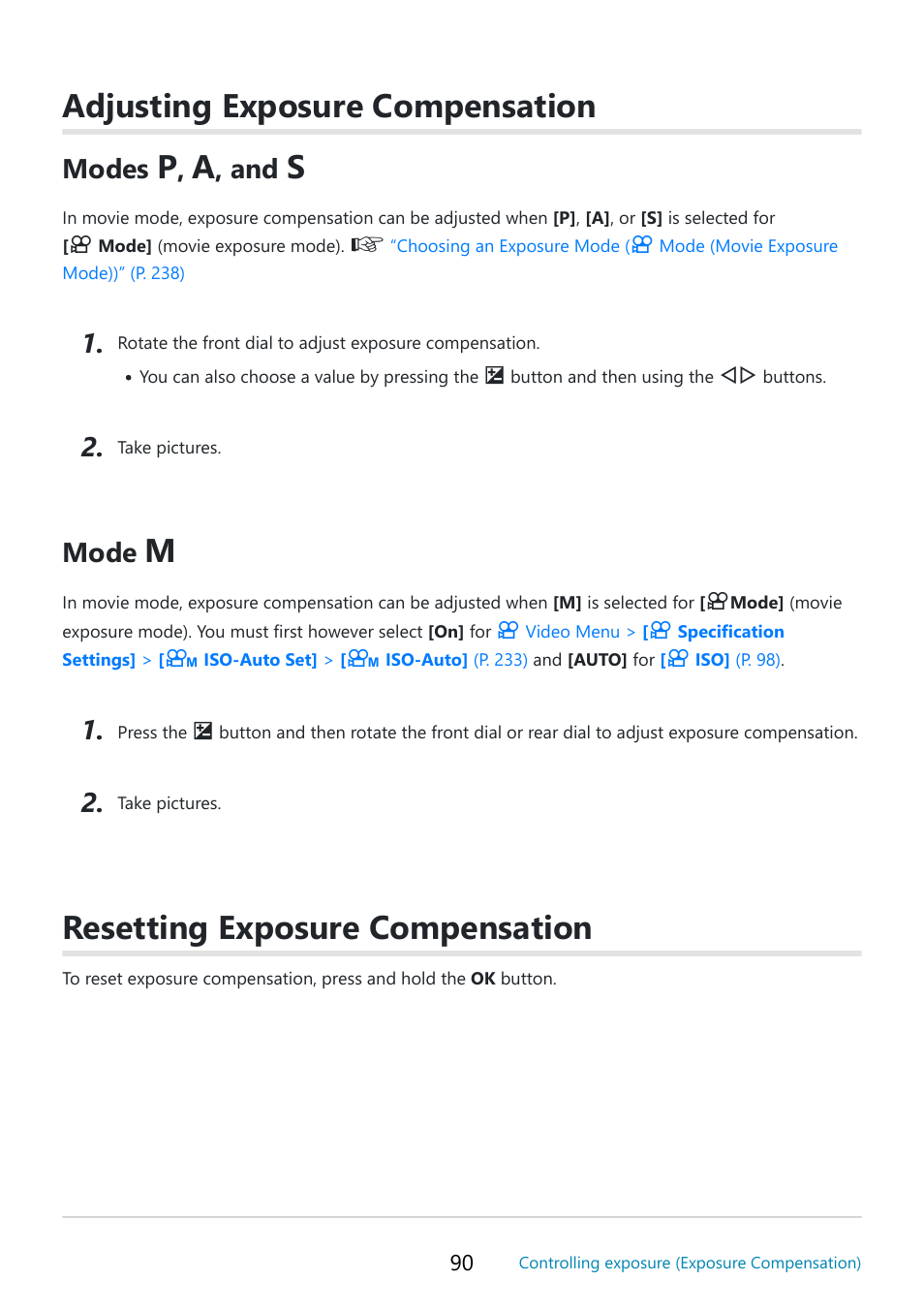 Adjusting exposure compensation, Resetting exposure compensation, Modes | Mode | OM SYSTEM OM-5 Mirrorless Camera with 12-45mm f/4 PRO Lens (Silver) User Manual | Page 90 / 467