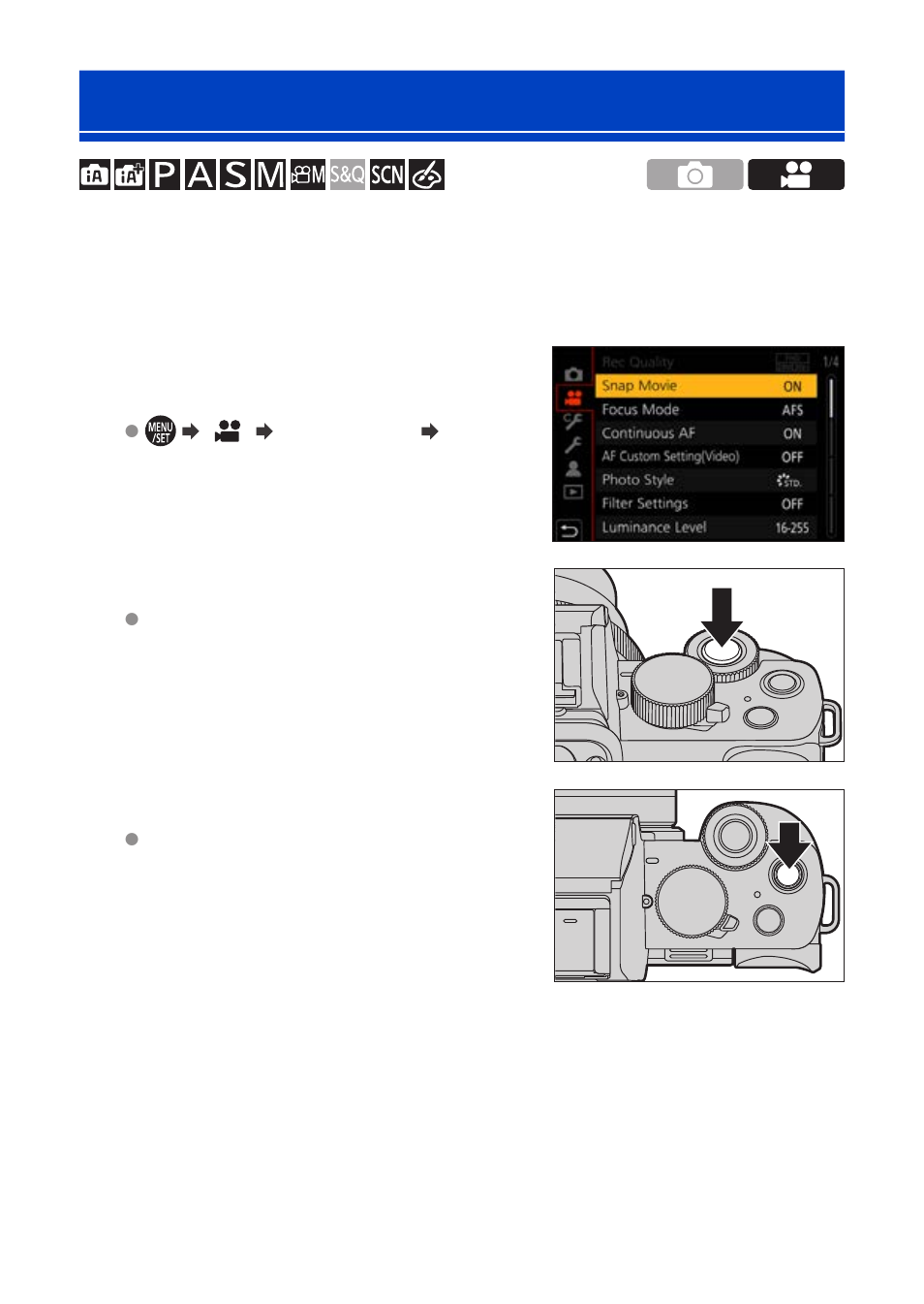 Snap movies | Panasonic Lumix G100 Mirrorless Camera with 12-32mm Lens User Manual | Page 255 / 509