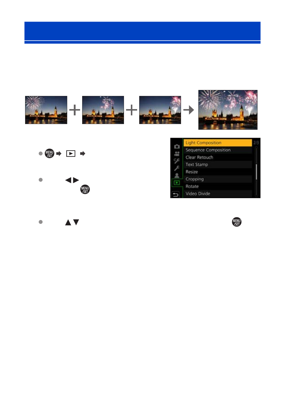 Light composition | Panasonic Lumix G100 Mirrorless Camera with 12-32mm Lens User Manual | Page 280 / 509