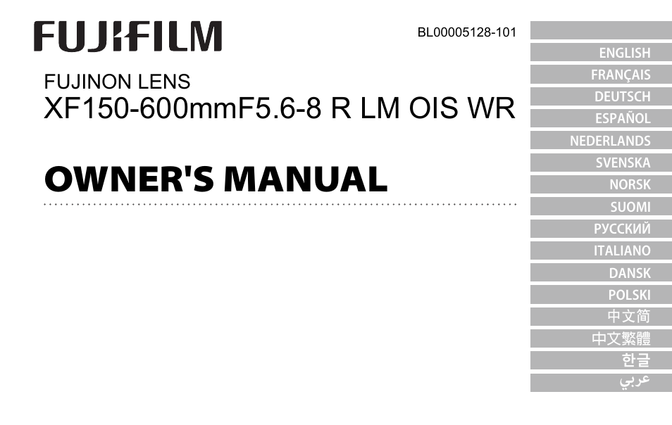 FujiFilm XF 150-600mm f/5.6-8 R LM OIS WR Lens User Manual | 204 pages