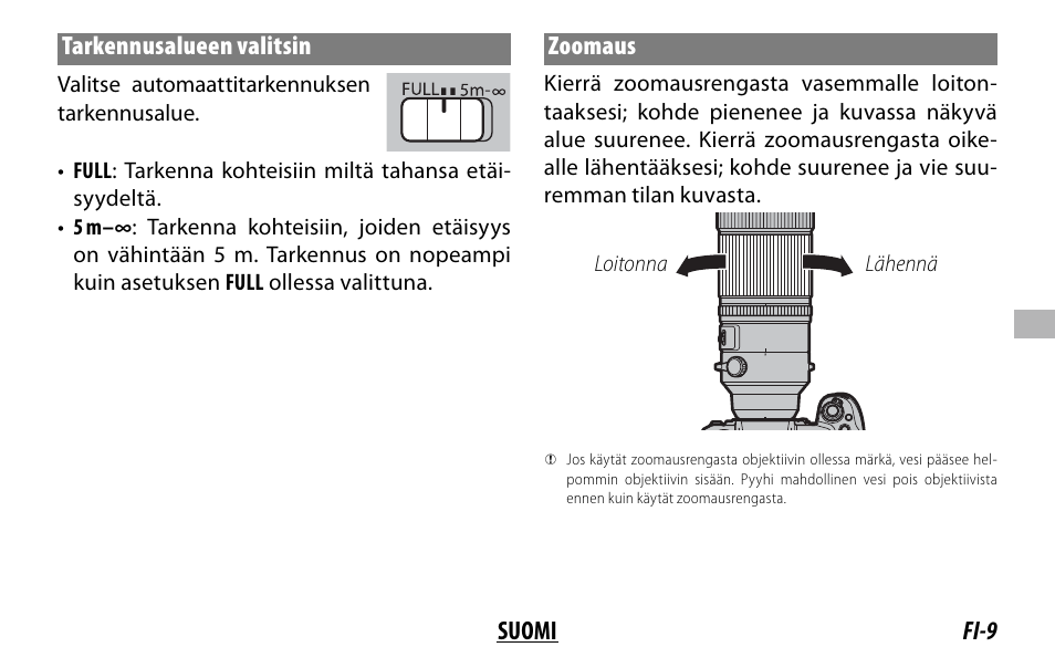 Fi-9 suomi tarkennusalueen valitsin, Zoomaus | FujiFilm XF 150-600mm f/5.6-8 R LM OIS WR Lens User Manual | Page 105 / 204