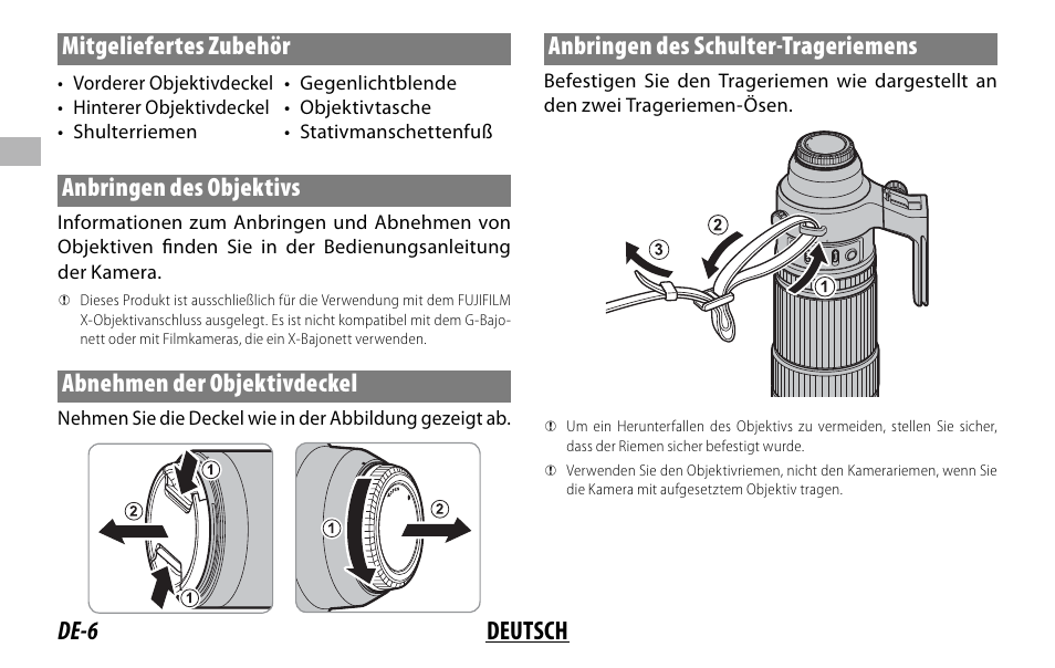 De-6 deutsch mitgeliefertes zubehör, Anbringen des objektivs, Abnehmen der objektivdeckel | Anbringen des schulter-trageriemens | FujiFilm XF 150-600mm f/5.6-8 R LM OIS WR Lens User Manual | Page 42 / 204