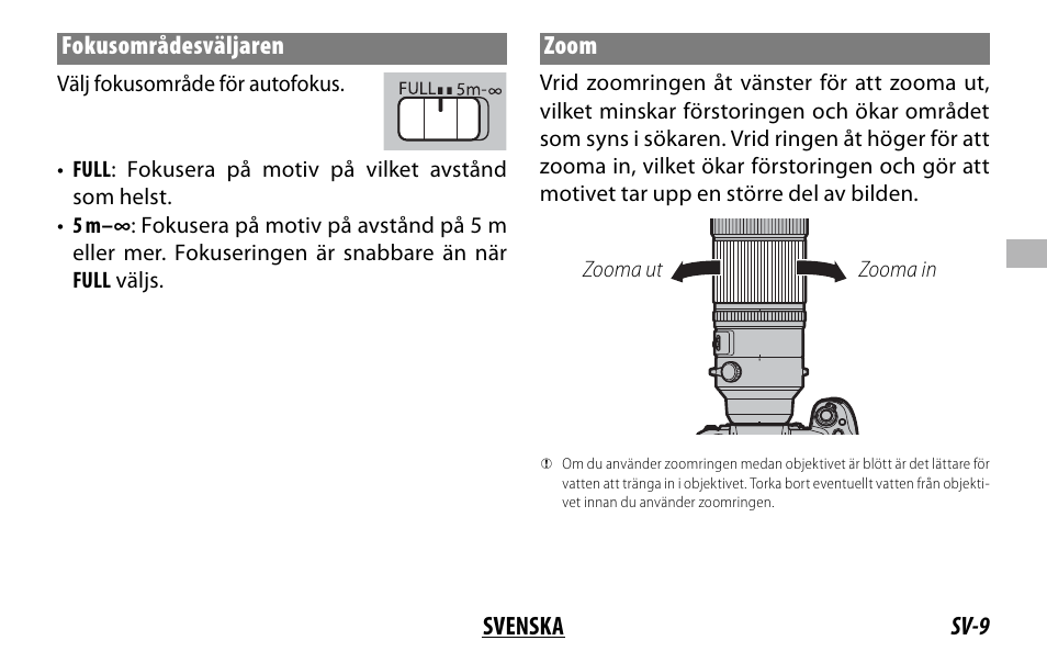 Sv-9 svenska fokusområdesväljaren, Zoom | FujiFilm XF 150-600mm f/5.6-8 R LM OIS WR Lens User Manual | Page 81 / 204