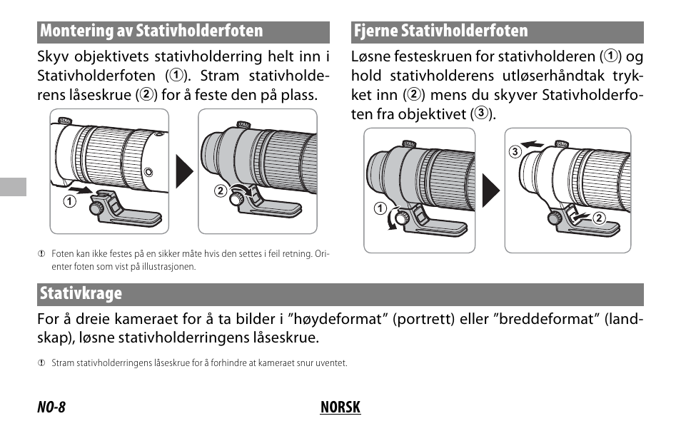 Montering av stativholderfoten, Fjerne stativholderfoten, Stativkrage | No-8 norsk | FujiFilm XF 150-600mm f/5.6-8 R LM OIS WR Lens User Manual | Page 92 / 204