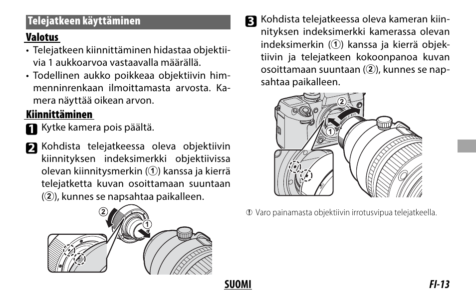 Fi-13 suomi telejatkeen käyttäminen valotus, Kiinnittäminen | FujiFilm XF 200mm f/2 R LM OIS WR Lens with XF 1.4x TC F2 WR Teleconverter Kit User Manual | Page 133 / 256