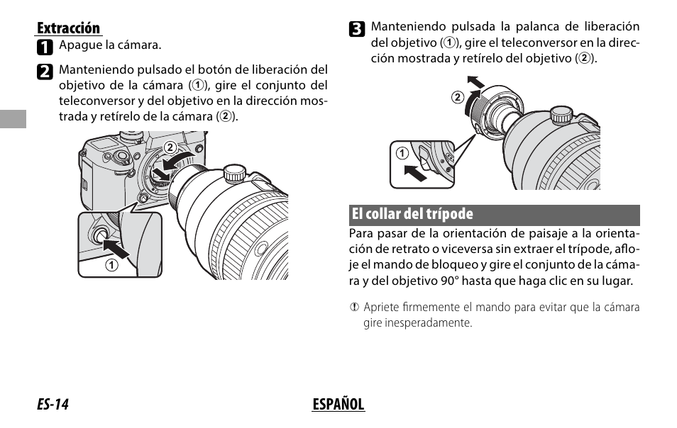 Es-14 español extracción, El collar del trípode | FujiFilm XF 200mm f/2 R LM OIS WR Lens with XF 1.4x TC F2 WR Teleconverter Kit User Manual | Page 74 / 256