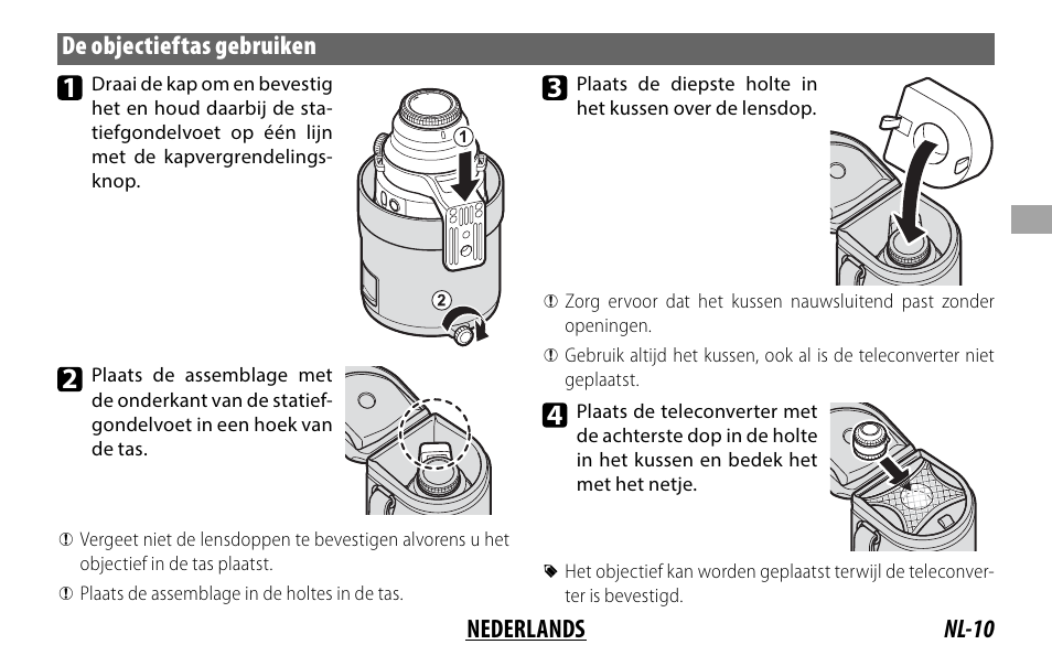 Nl-10 nederlands de objectieftas gebruiken | FujiFilm XF 200mm f/2 R LM OIS WR Lens with XF 1.4x TC F2 WR Teleconverter Kit User Manual | Page 85 / 256