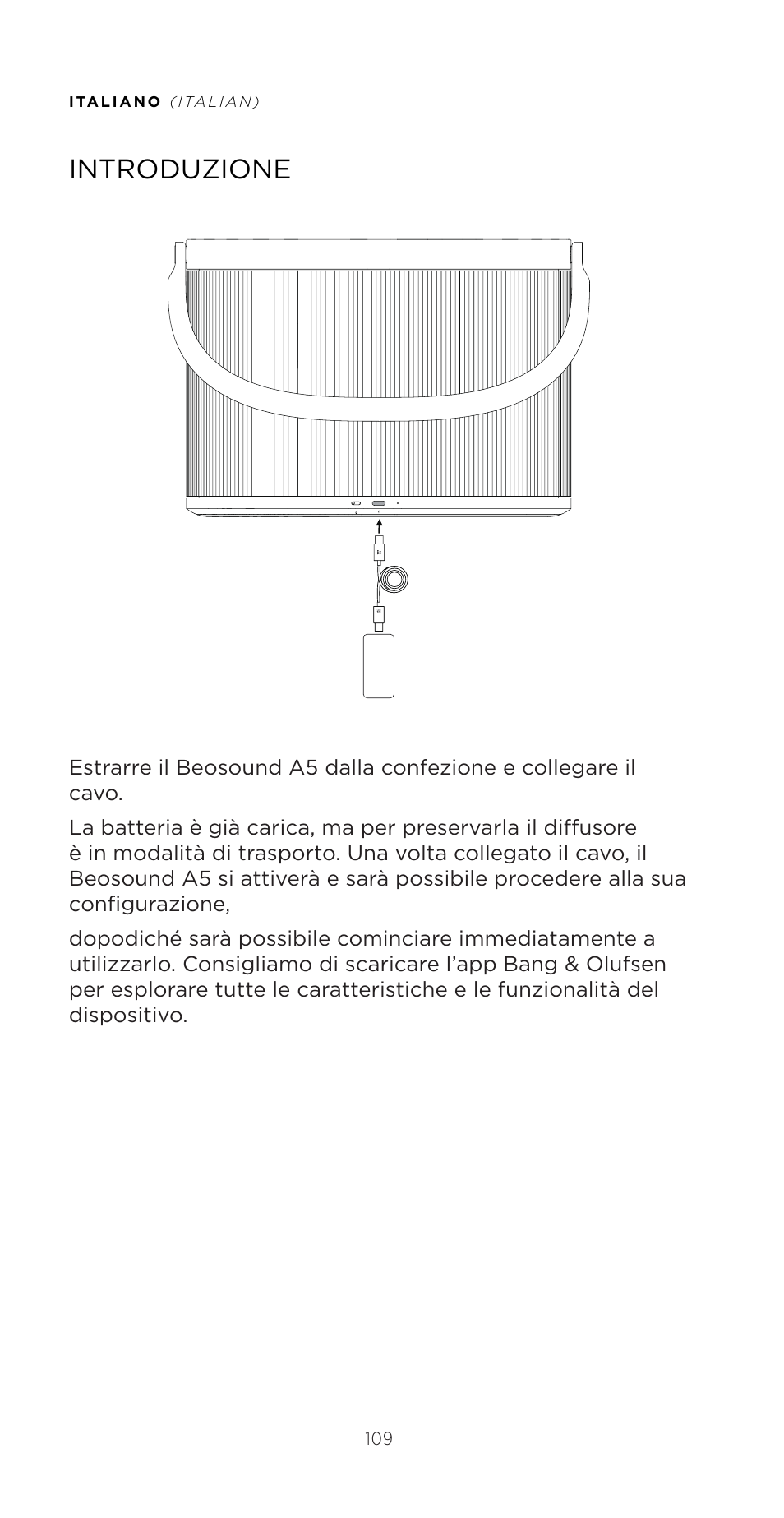 Introduzione | Bang & Olufsen Beosound A5 Portable Wireless Speaker (Nordic Weave) User Manual | Page 109 / 213