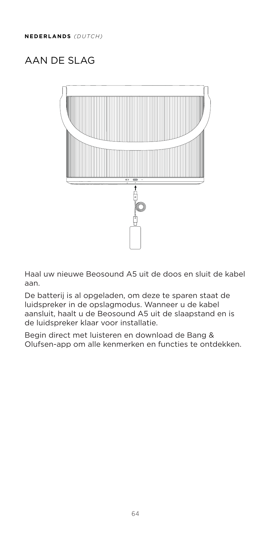 Aan de slag | Bang & Olufsen Beosound A5 Portable Wireless Speaker (Nordic Weave) User Manual | Page 64 / 213