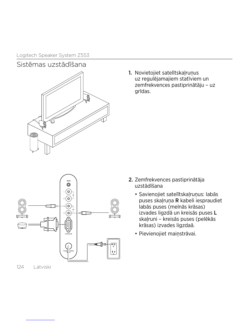 Sistēmas uzstādīšana | Logitech Z533 2.1 Speaker System with Subwoofer and Control Pod User Manual | Page 124 / 200