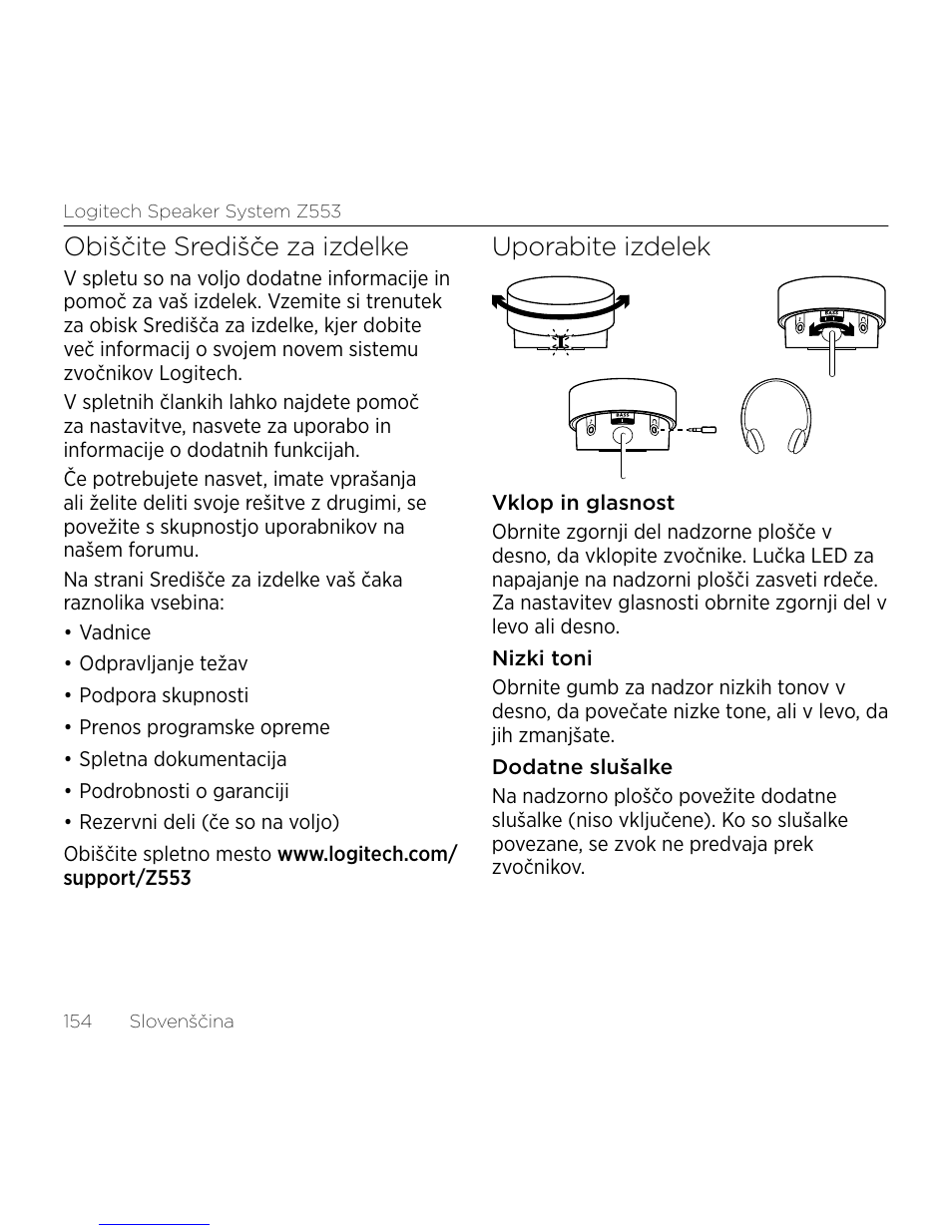 Obiščite središče za izdelke, Uporabite izdelek | Logitech Z533 2.1 Speaker System with Subwoofer and Control Pod User Manual | Page 154 / 200