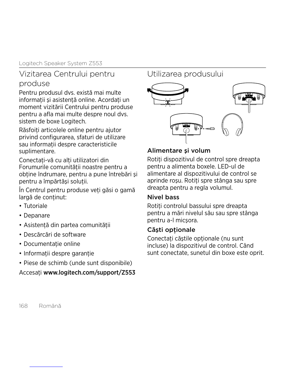Vizitarea centrului pentru produse, Utilizarea produsului | Logitech Z533 2.1 Speaker System with Subwoofer and Control Pod User Manual | Page 168 / 200
