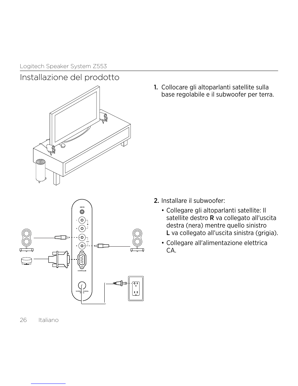 Installazione del prodotto | Logitech Z533 2.1 Speaker System with Subwoofer and Control Pod User Manual | Page 26 / 200