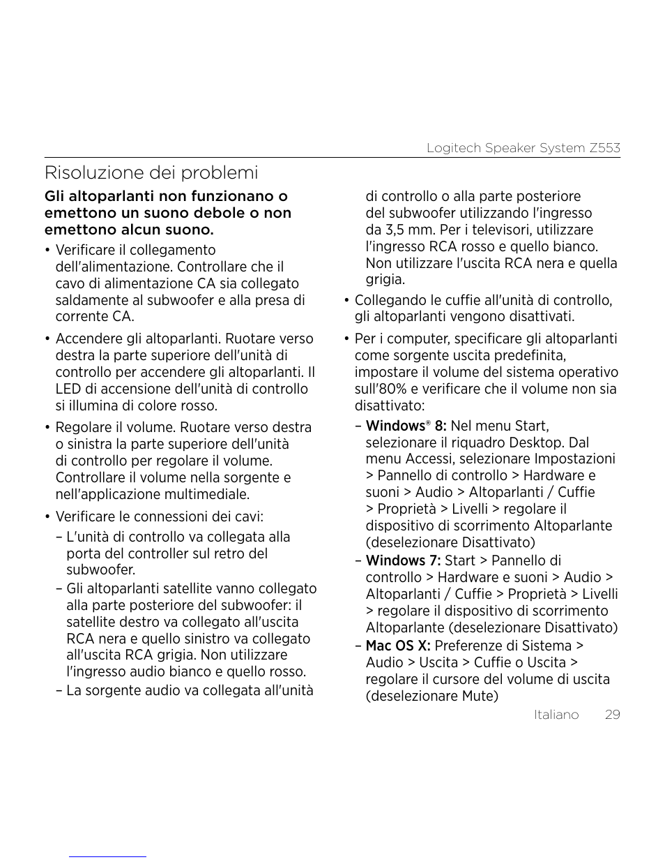 Risoluzione dei problemi | Logitech Z533 2.1 Speaker System with Subwoofer and Control Pod User Manual | Page 29 / 200