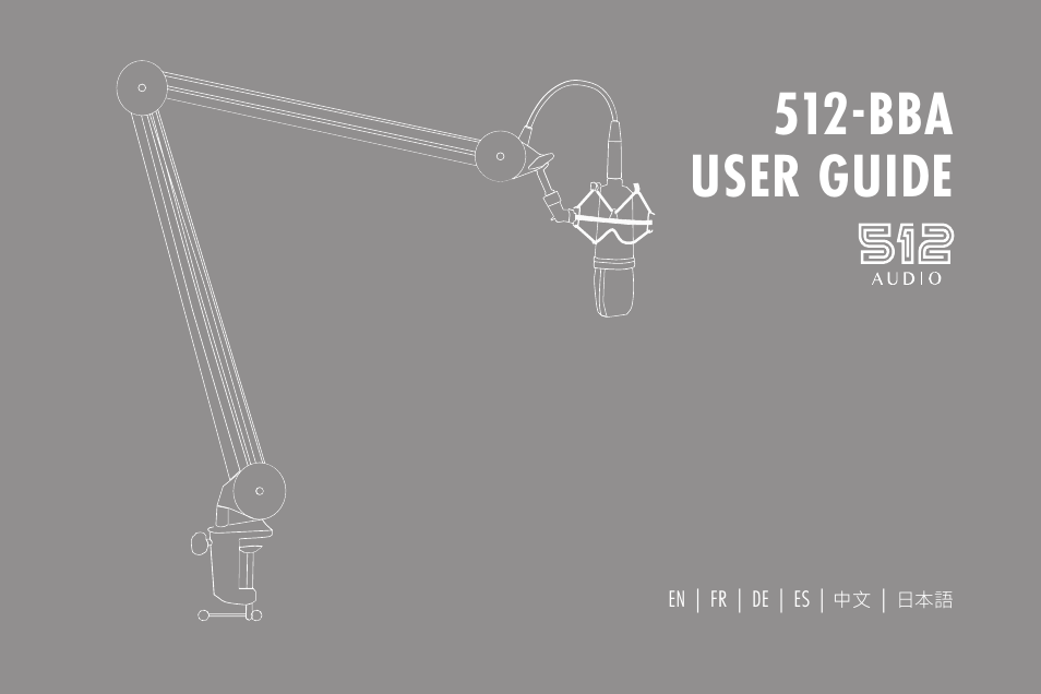 512 AUDIO 512-BBA Microphone Boom Arm User Manual | 58 pages