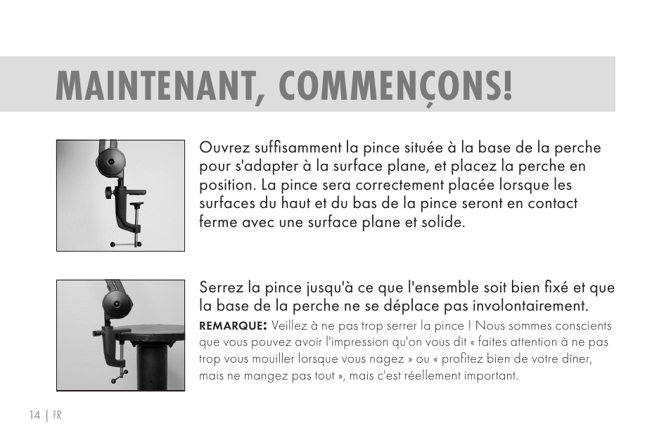 Maintenant, commençons | 512 AUDIO 512-BBA Microphone Boom Arm User Manual | Page 14 / 58