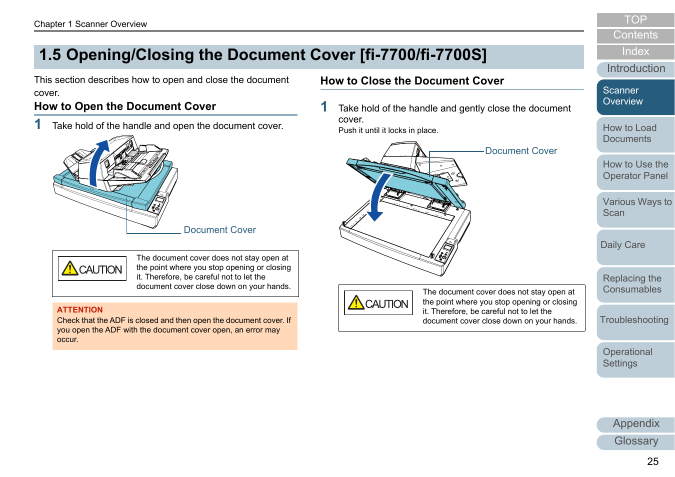How to open the document cover, How to close the document cover | Fujitsu Ricoh Fujitsu fi-7700 Document Scanner User Manual | Page 25 / 238