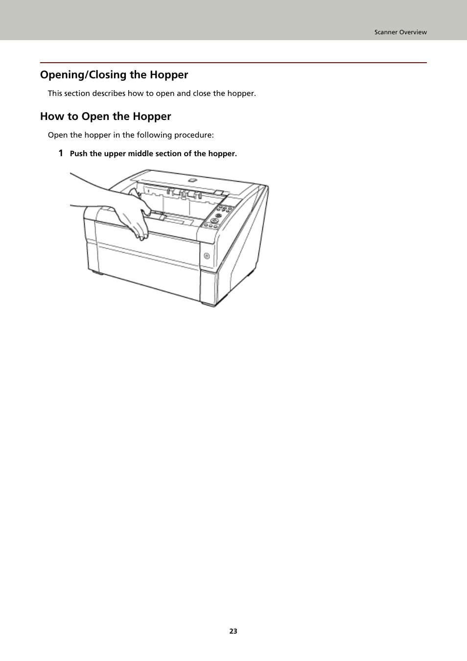 Opening/closing the hopper, How to open the hopper | Fujitsu Ricoh Fujitsu fi-7900 Image Scanner User Manual | Page 23 / 291