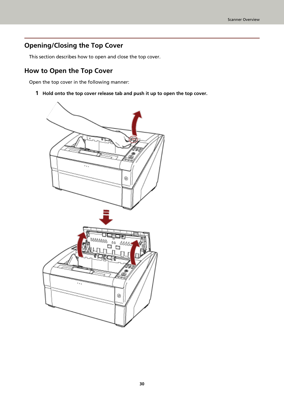 Opening/closing the top cover, How to open the top cover | Fujitsu Ricoh Fujitsu fi-7900 Image Scanner User Manual | Page 30 / 291