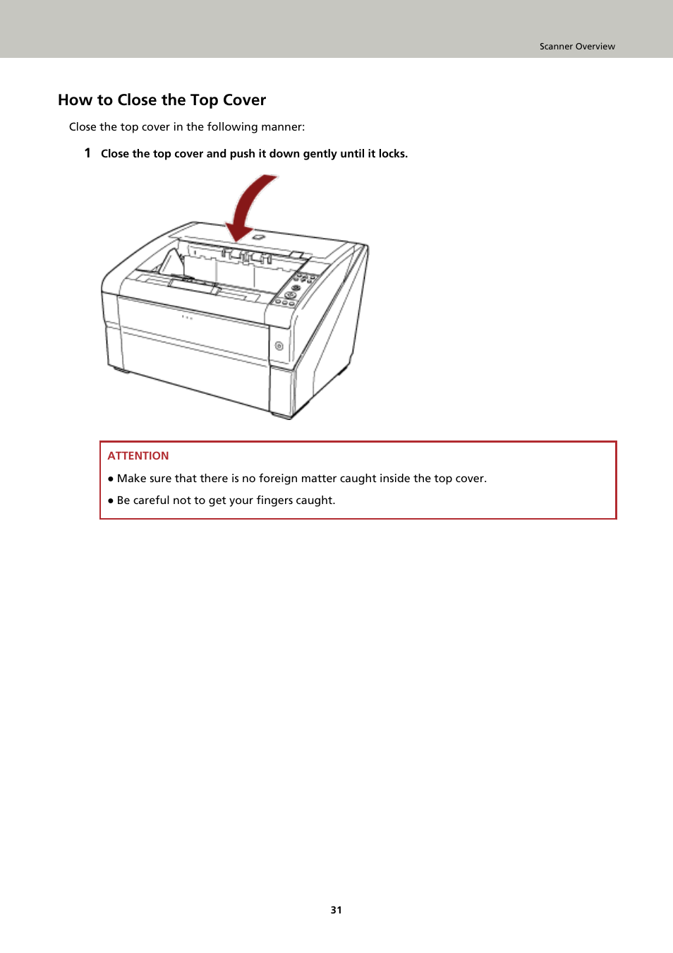 How to close the top cover | Fujitsu Ricoh Fujitsu fi-7900 Image Scanner User Manual | Page 31 / 291