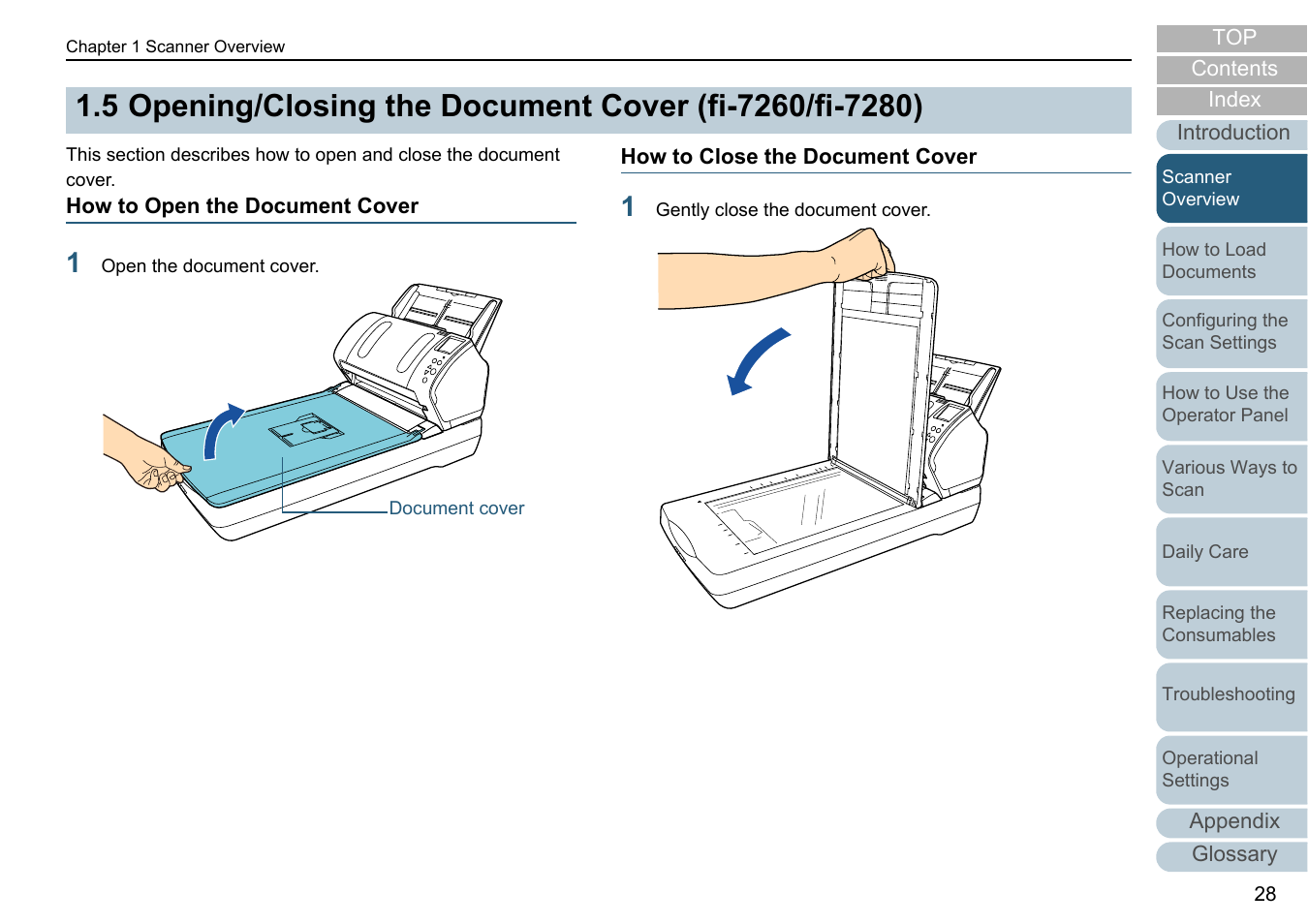 How to open the document cover, How to close the document cover | Fujitsu Ricoh Fujitsu fi-7280 Color Duplex Document Scanner User Manual | Page 28 / 229