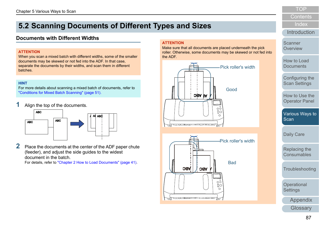 2 scanning documents of different types and sizes, Documents with different widths, Scanning documents of different types and sizes | Fujitsu Ricoh Fujitsu fi-7280 Color Duplex Document Scanner User Manual | Page 87 / 229