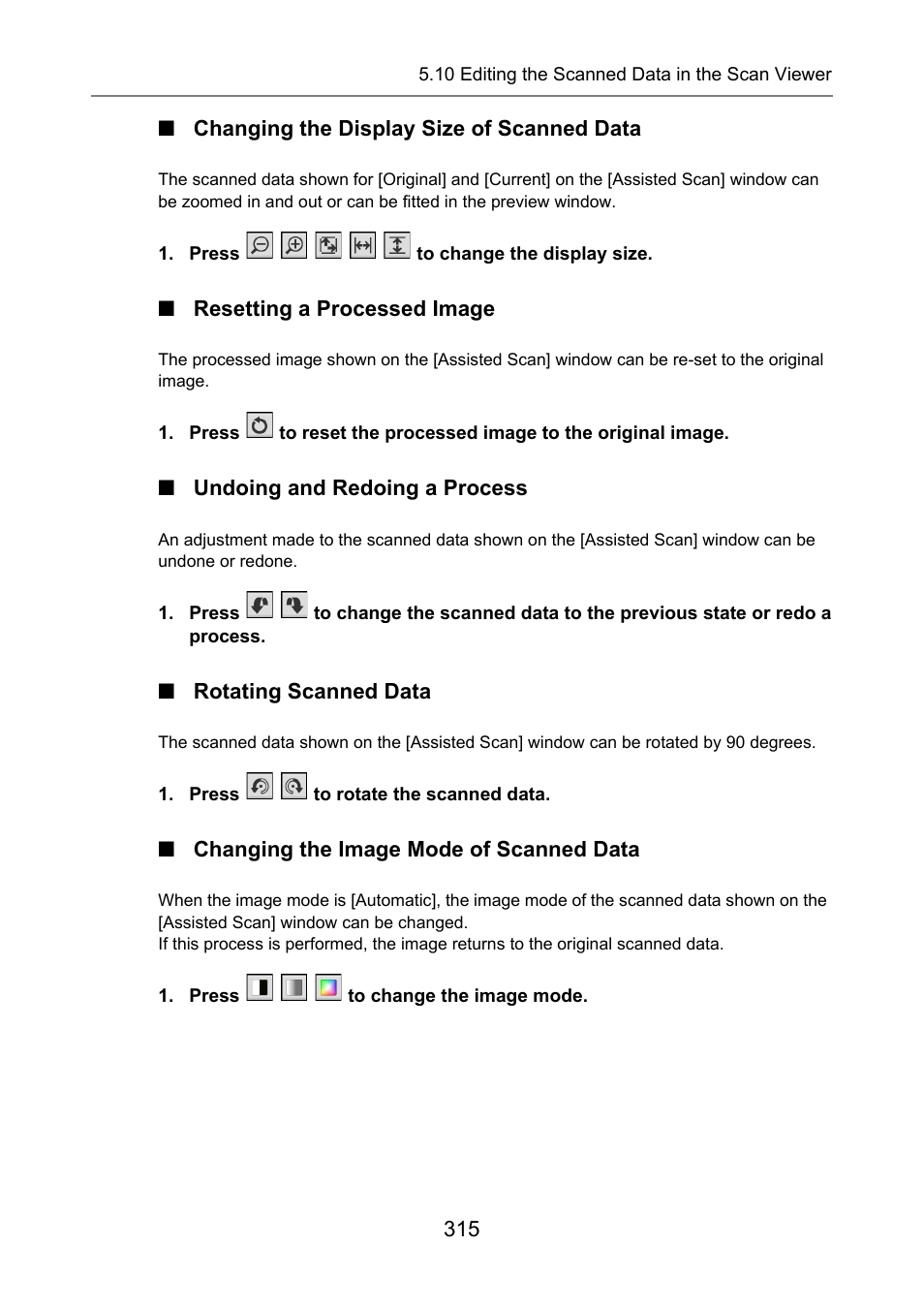 Changing the display size of scanned data, Resetting a processed image, Undoing and redoing a process | Rotating scanned data, Changing the image mode of scanned data | Fujitsu Ricoh Fujitsu N7100E Network Image Scanner User Manual | Page 315 / 482