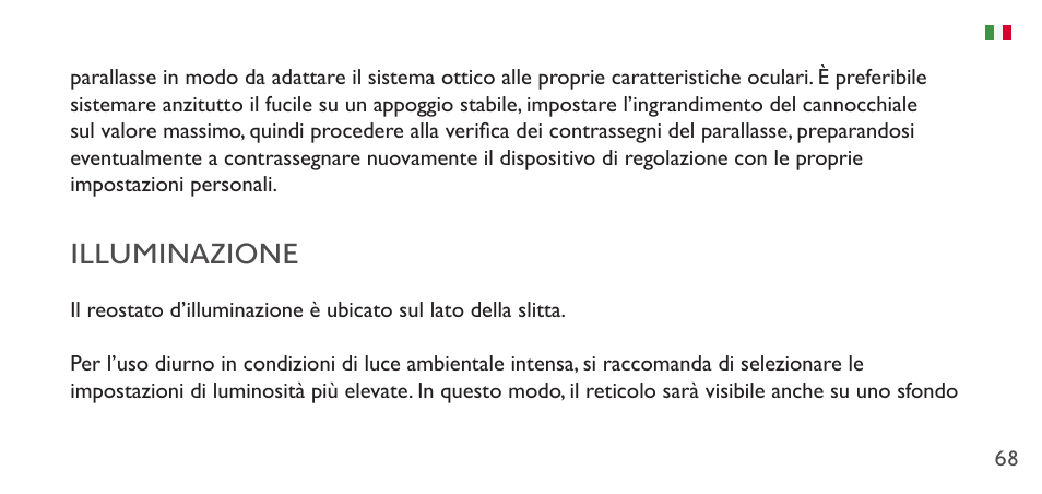Illuminazione | Hawke Sport Optics 1-4x20 Vantage IR Riflescope (Turkey Dot IR Reticle) User Manual | Page 68 / 74