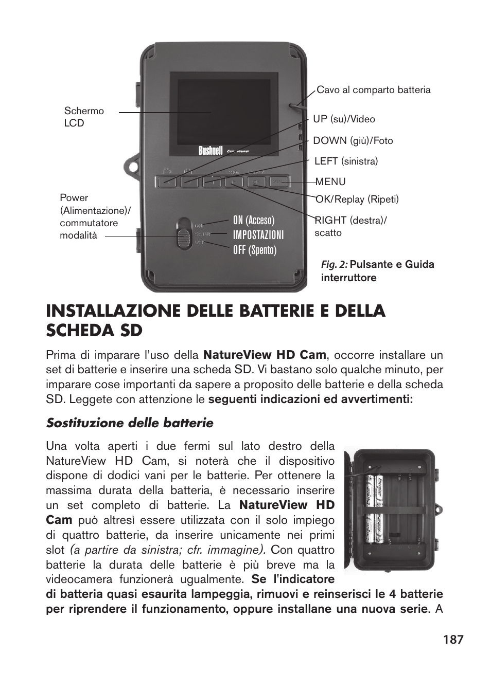 Installazione delle batterie e della scheda sd | Bushnell NatureView HD Essential Trail Camera (Green) User Manual | Page 187 / 232