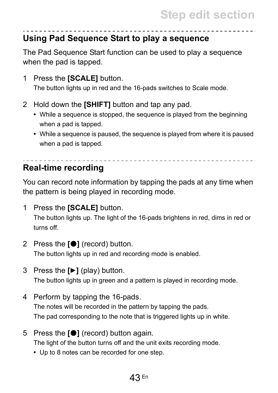 Using pad sequence start to play a sequence, Real-time recording | Pioneer Toraiz SQUID - Creative Multitrack Sequencer User Manual | Page 43 / 177
