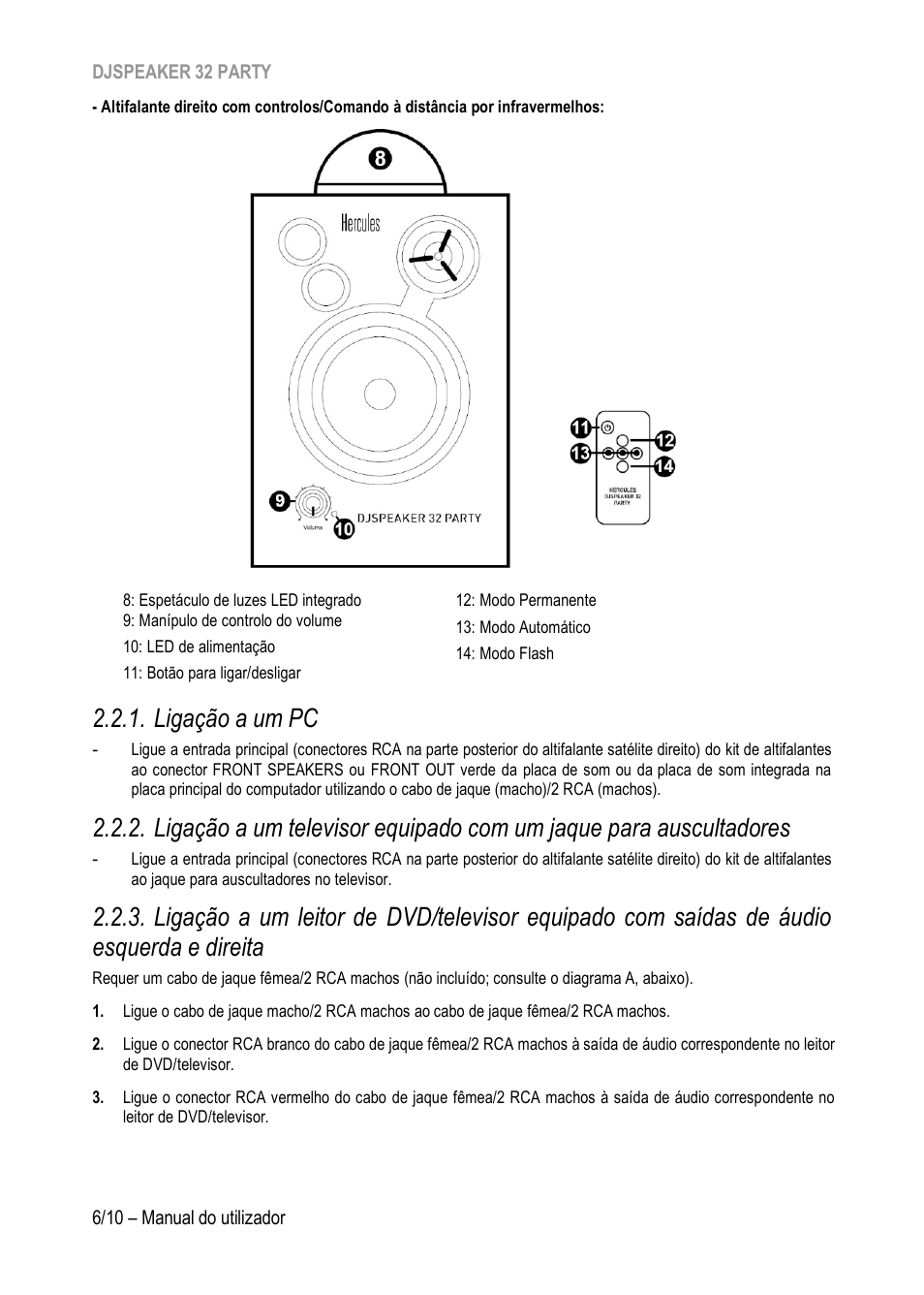 Ligação a um pc, Direita | Hercules DJSpeaker 32 Party 3" Powered Speakers with Integrated Light Dome (Pair) User Manual | Page 67 / 195