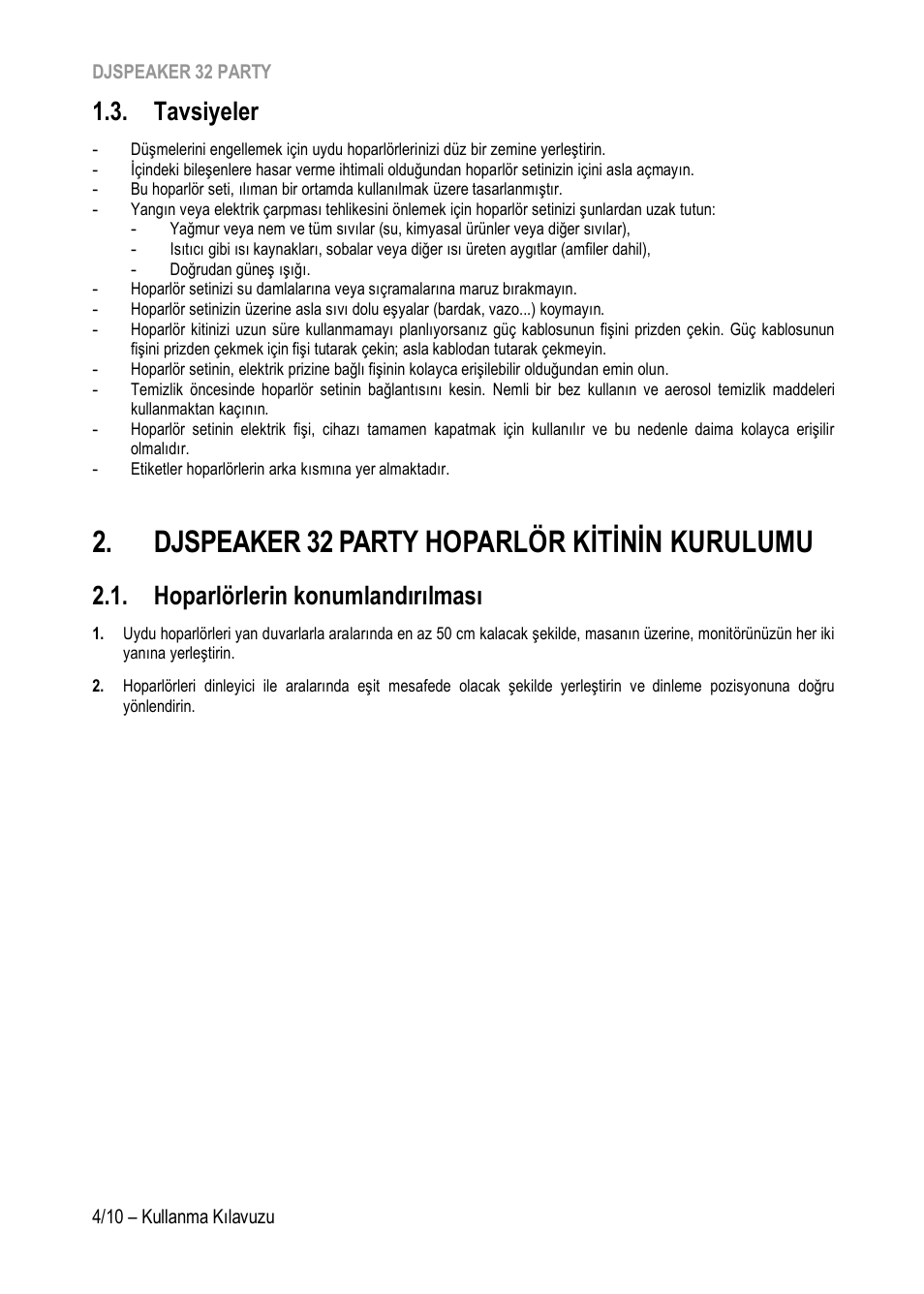 Tavsiyeler, Djspeaker 32 party hoparlör kitinin kurulumu, Hoparlörlerin konumlandırılması | Djspeaker 32 party, Hoparlör ki̇ti̇ni̇n ku, Rulumu, Djspeaker 32 party hoparlö r ki̇ti̇ni̇n kurulumu | Hercules DJSpeaker 32 Party 3" Powered Speakers with Integrated Light Dome (Pair) User Manual | Page 95 / 195
