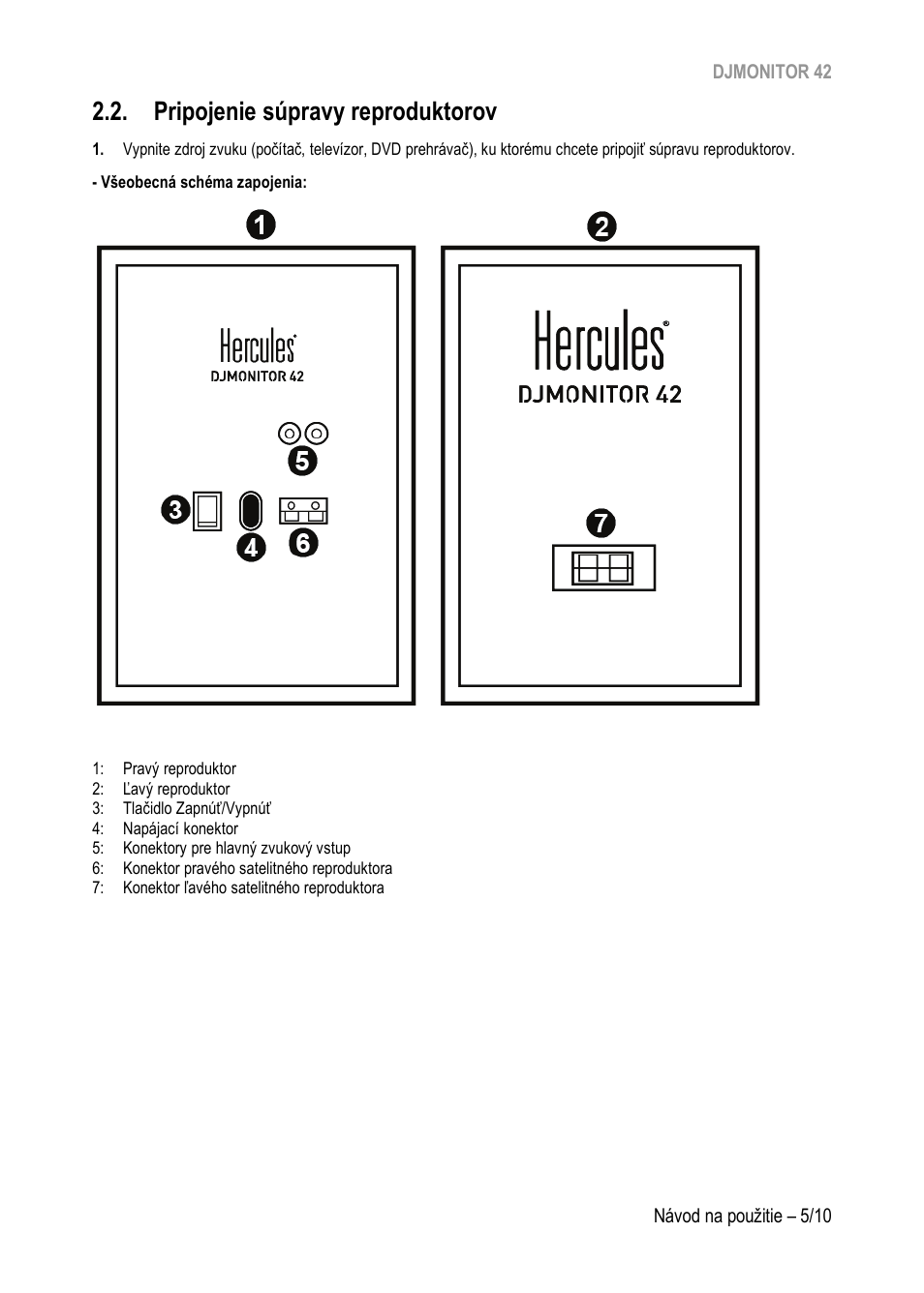 Pripojenie súpravy reproduktorov, Pripojenie, Súpravy | Reproduktorov | Hercules DJMonitor 42 - 4" Active Multimedia Speakers (Pair) User Manual | Page 174 / 199