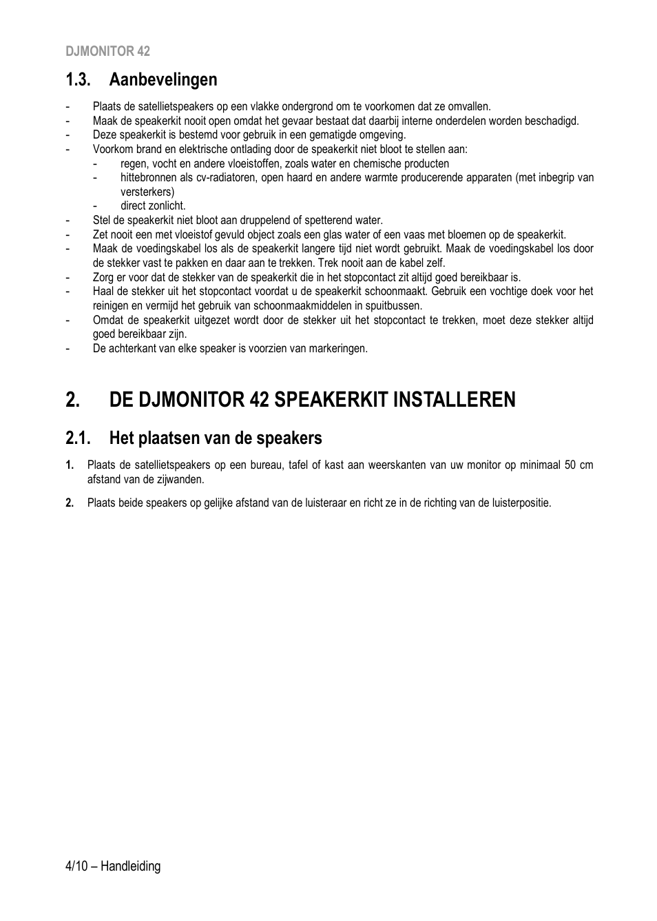 Aanbevelingen, De djmonitor 42 speakerkit installeren, Het plaatsen van de speakers | Hercules DJMonitor 42 - 4" Active Multimedia Speakers (Pair) User Manual | Page 35 / 199