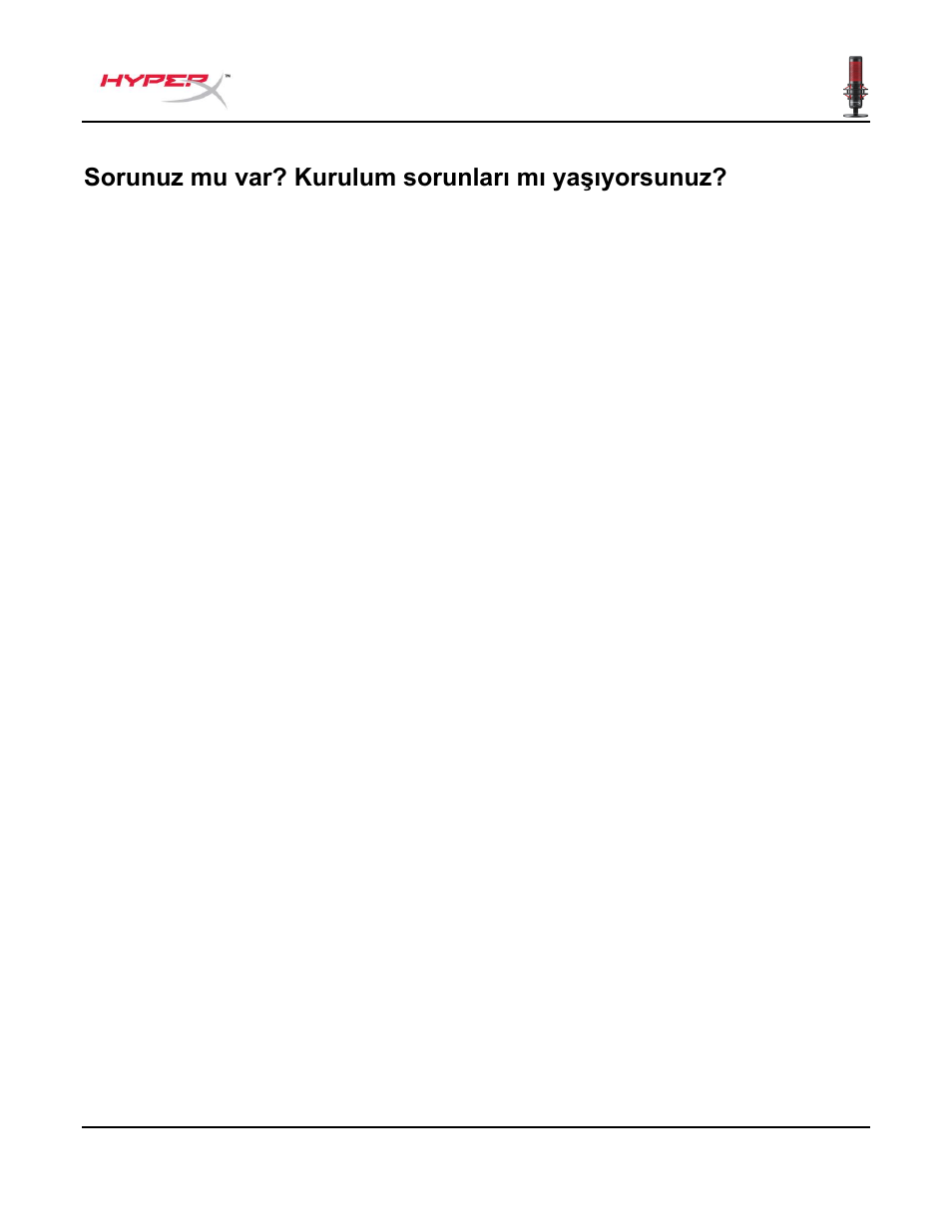 Sorunuz mu var? kurulum sorunları mı yaşıyorsunuz | HyperX QuadCast USB Condenser Microphone User Manual | Page 145 / 241
