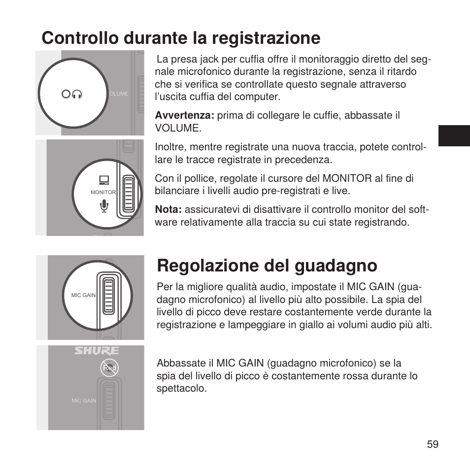 Controllo durante la registrazione, Regolazione del guadagno | Shure X2u XLR to USB Microphone Signal Adapter and SM57 Microphone Bundle User Manual | Page 59 / 108