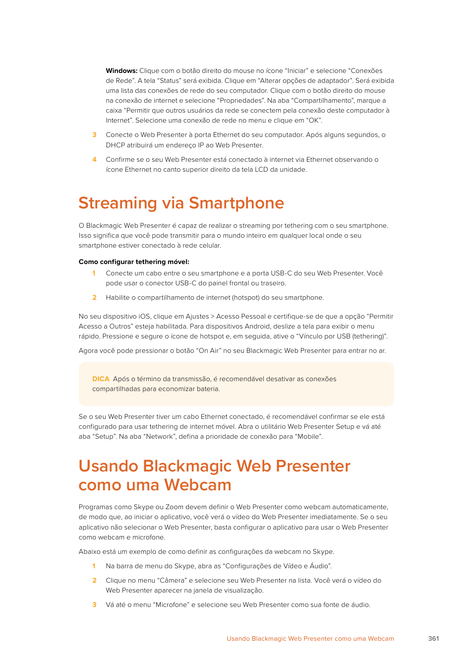 Streaming via smartphone, Usando blackmagic web presenter como uma webcam | Blackmagic Design Web Presenter 4K User Manual | Page 361 / 419